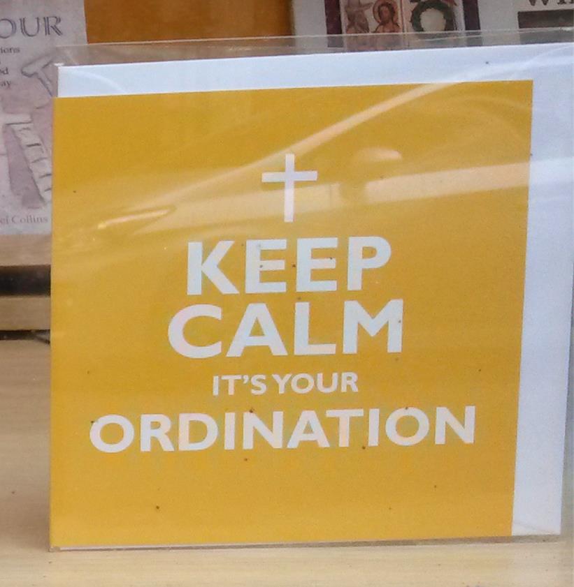Keep Calm It's Your Ordination Card